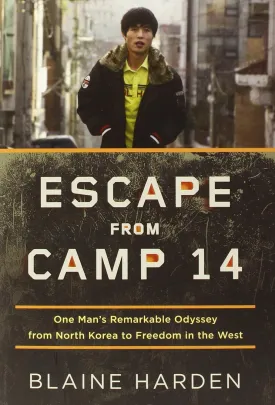Escape from Camp 14: One Man's Remarkable Odyssey from North Korea to Freedom in the West Hardcover  March 29, 2012