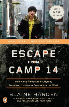 Escape from Camp 14: One Man's Remarkable Odyssey from North Korea to Freedom in the West Paperback  Illustrated, March 26, 2013